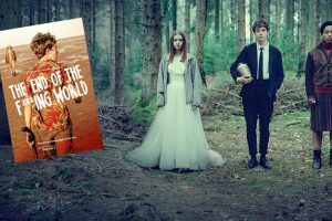 The End of the Fucking World - Curioso Melómano